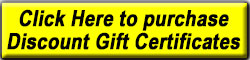Click Here to purchase discount Gift Certificates